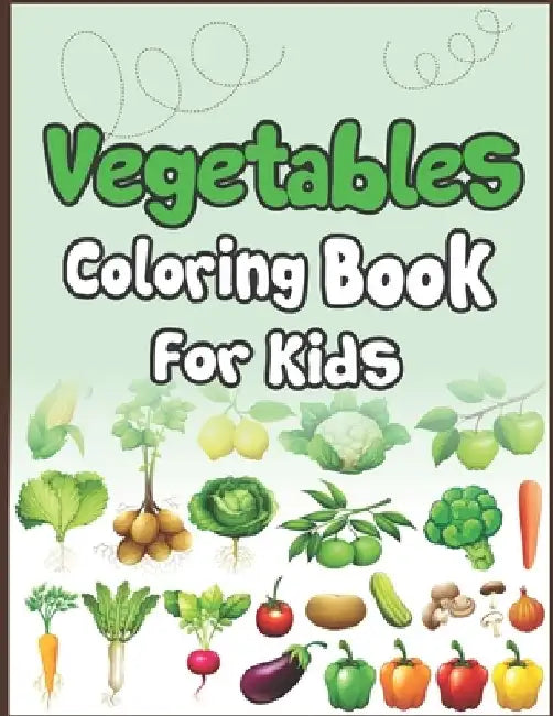 Vegetables Coloring Book for Kids by Arsha Publication
