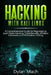 Hacking with Kali Linux: A Comprehensive Guide for Beginners to Learn Basic Hacking, Cybersecurity, Wireless Networks, and Penetration Testing by Dylan Mach