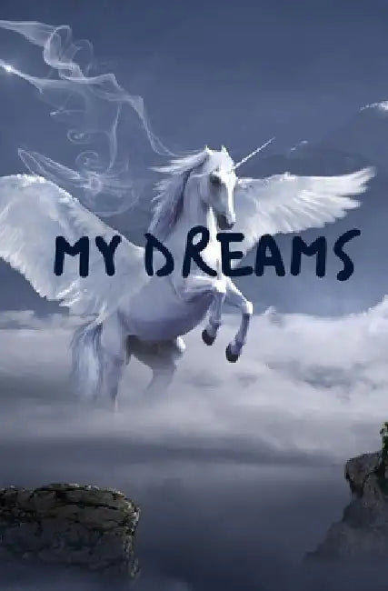 My Dreams: original idea for Christmas, to offer all dreamers and dreamers who wish to understand develop and interpret their dre by Dreamers Dream Editions
