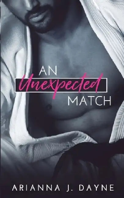 An Unexpected Match by Arianna J. Dayne