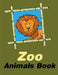 Zoo Animals Book: Baby Cute Animals Design and Pets Coloring Pages for boys, girls, Children by J. K. Mimo