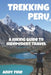 Trekking Peru: A Hiking Guide to Independent Travel by Andy Fine
