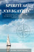 Spiritual Navigation: Discerning and Growing in Authentic Spiritual Gifts and Experiences by Mark Hoffman