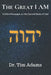 The Great I AM: Bible Messages on the Sacred Name of God by Tim Adams