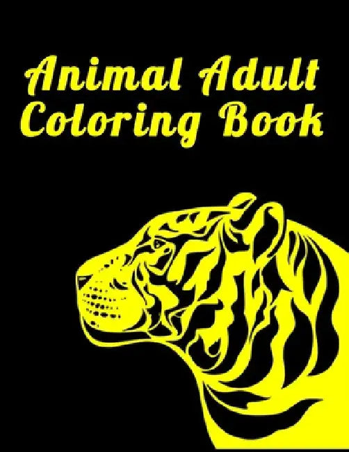 Animal Adult Coloring Book: Best Animal Coloring book for ever ! 100 pages awesome illistration will be best for gift by Coloring Book Press