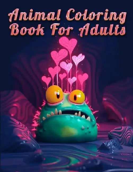 Animal Coloring Book For Adults: Best Animal Coloring book for ever ! 100 pages awesome illistration will be best for gift by Coloring Book Press