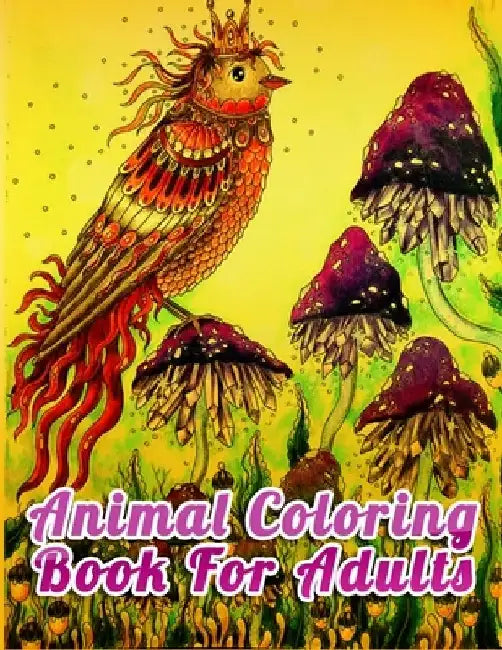 Animal Coloring Book For Adults: Best Animal Coloring book for ever ! 100 pages awesome illistration will be best for gift by Coloring Book Press
