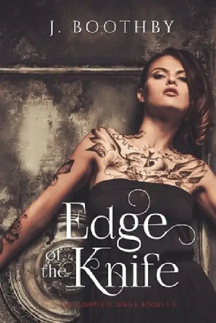 Edge of the Knife (Volumes 1-3): A Post-Apocalyptic Epic Fantasy by J. Boothby