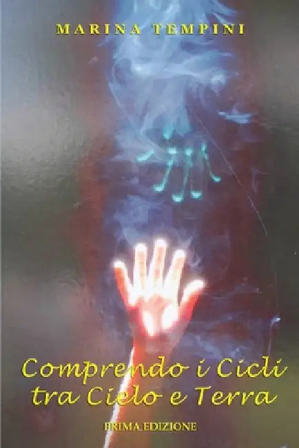Comprendo i Cicli tra Cielo e Terra by Tempini, Marina