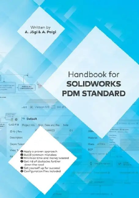Handbook for Solidworks Pdm Standard by Ants Palgi