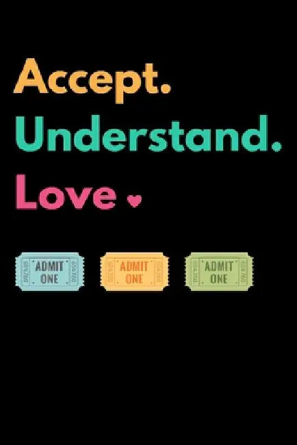 Accept understand love by Star Note Books