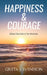 Happiness & Courage: Bible Devotions for Women by Greta S. Svensson