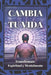 Cambia Tu Vida: Transfórmate Espiritual y Mentalmente by Libres, Mentes
