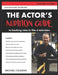The Actor's Audition Guide: Actors have one job - serve the story. by Michael Robert Coleman