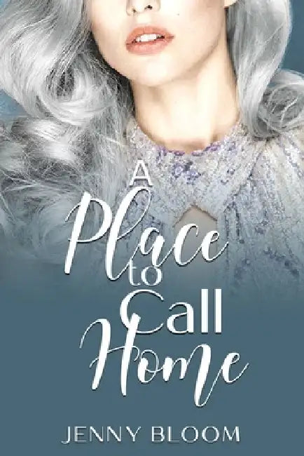 A Place to Call Home by Jenny Bloom