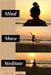 Mind Move Meditate