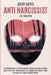 ANTI NARCISSIST (3 in 1 Collection): The Repellant Tool to Shield Yourself Against Narcissistic Abuse, Break Free from Codependency and Awaken the Pow by Avery Hayes