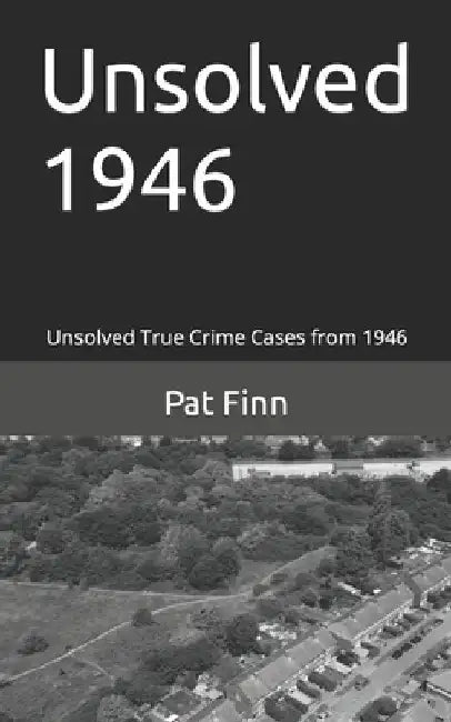Unsolved 1946 by Pat Finn