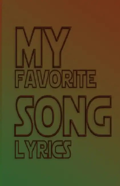 My favorite song lyrics: Music and Lyrics for your Classical Songs by Classical Birthday Gift Printing