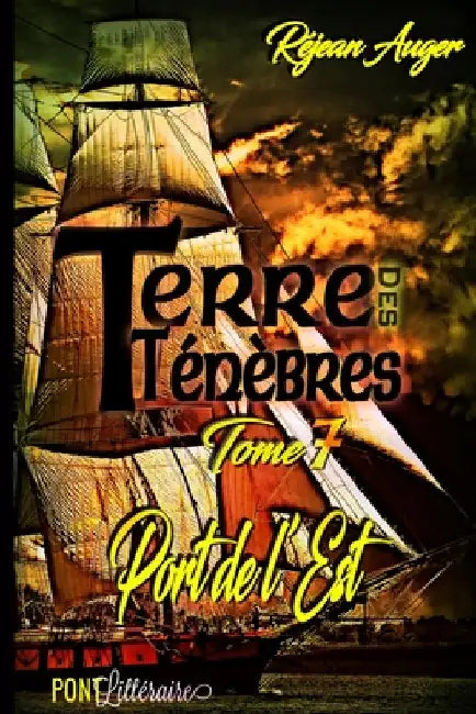 Terre des Ténèbres: Port de l'est by Littéraire S. E. N. C., Pont