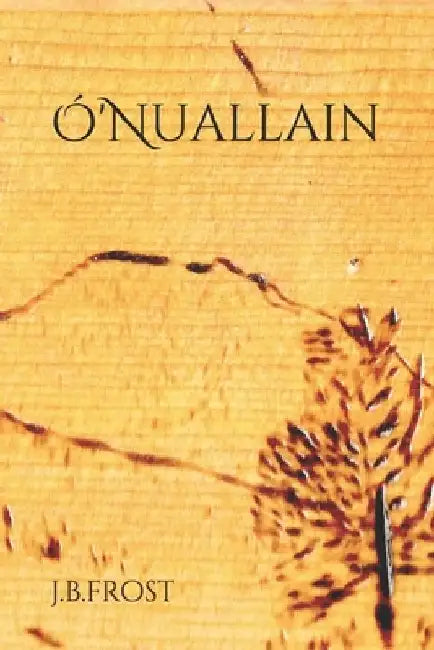 Ó'Nuallain by Jb Frost