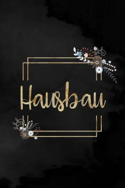 Hausbau: Bautagebuch für Hausbau, Umbau und die Renovierung einer immobilie - Perfekte Geschenkidee als Geschenk oder Mitbringsel zum Hausbau by Hausbau Notebooks Publisher