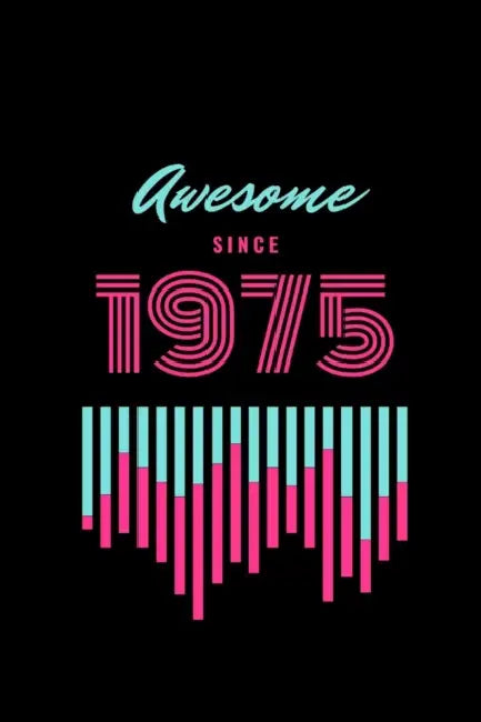 awesome since 1975 by Star Note Books