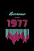 awesome since 1977 by Star Note Books