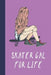 Skater Gal For Life: Great Fun Gift For Skaters, Skateboarders, Extreme Sport Lovers, & Skateboarding Buddies by Sporty Uncle Press
