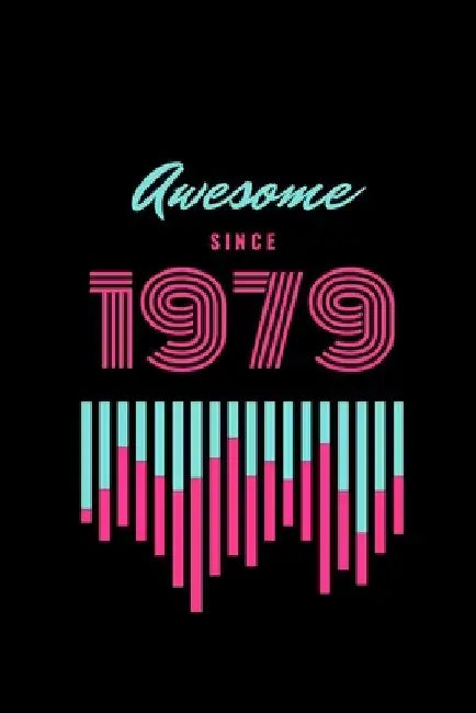 awesome since 1979 by Star Note Books