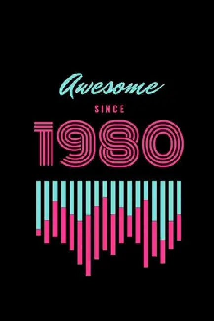 awesome since 1980 by Star Note Books