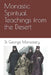 Monastic Spiritual Teachings from the Desert by St George Monastery