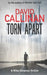 Torn Apart: gripping, addictive, Mike Delaney suspense thriller by David Callinan