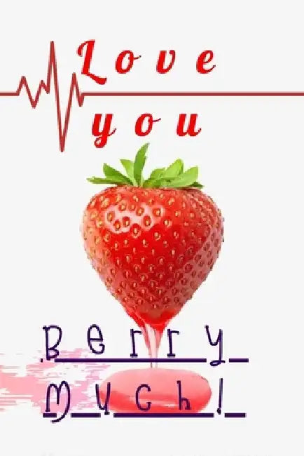 Love You: Berry Much by Jintana Pei