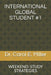 International Global Student #1: Weekend: Study Strategies by Carol E. Miller