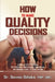 How To Make Quality Decisions by Dennis Odiaka