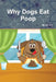 Why Dogs Eat Poop by Nicole Hitt