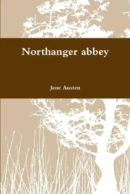Northanger abbey by Jane Austen