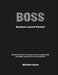 BOSS Business Launch Planner: Step-By-Step Guide To Earning Income Leveraging Skills, Knowledge, and Expertise You Already Have by Michele Davis