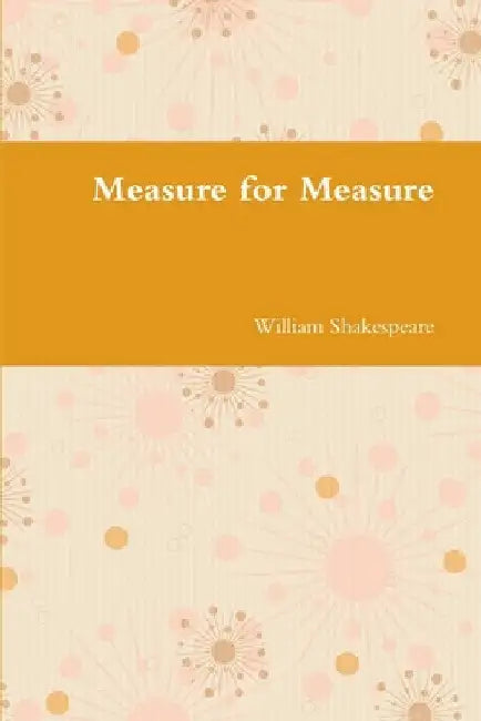 Measure for Measure by William Shakespeare