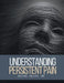 Understanding Persistent Pain by Raechel Haller