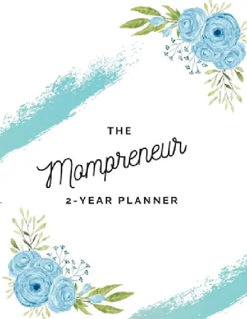 The Mompreneur Planner: A 2 Year Organizer by Maretta Johnson