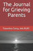 The Journal for Grieving Parents by Taneshia Carey