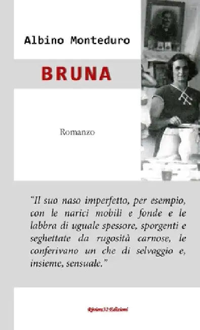 Bruna by Albino Monteduro