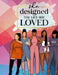 She designed the life she loved by Lena Payton Webb