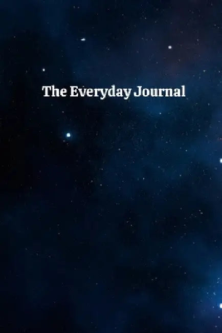 The Everyday Journal Celestial: A journal for mindfulness, gratitude, and growth by Karissa Fite