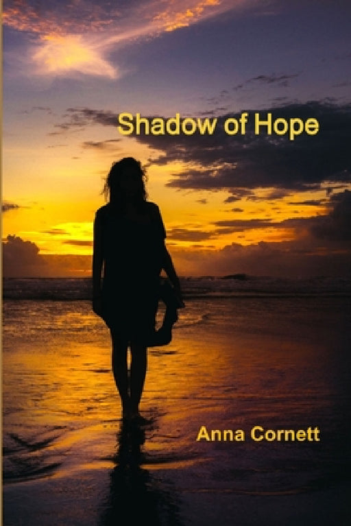 Shadow of Hope by Anna Cornett