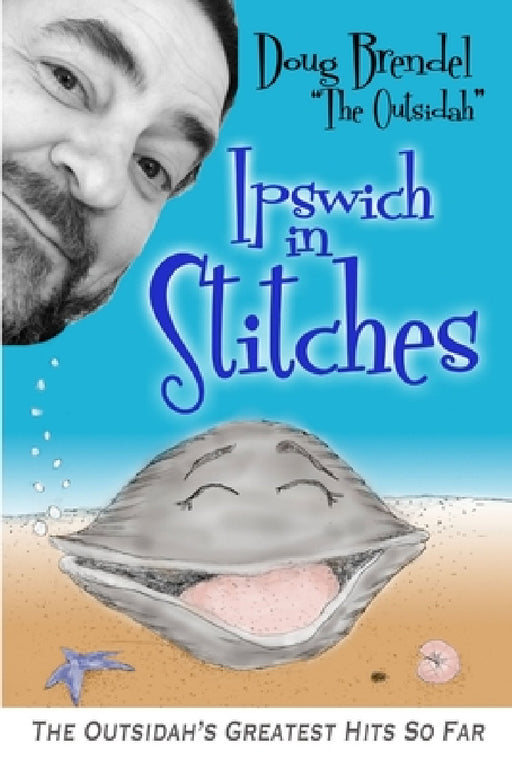Ipswich in Stitches by Doug Brendel