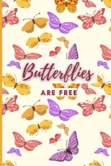 Butterflies Are Free by Nazzetta W. Robinson