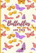 Butterflies Are Free by Nazzetta W. Robinson